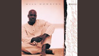 Video thumbnail of "Will Downing - I Can't Make You Love Me"