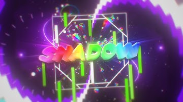 #276 shad0w v3 ~ 2D 60FPS INTRO [40 likes ?]