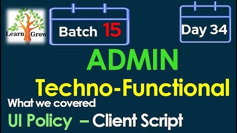 CSA Admin Batch15 | Day 34 | UI Policy - Client Script Overview #Shorts #Short