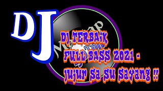 Download Lagu DJ TERBAIK FULL BASS 2021 - Jujur sa su sayang !! Download Lagu DJ TERBAIK FULL BASS 2021 - Jujur sa su sayang !!