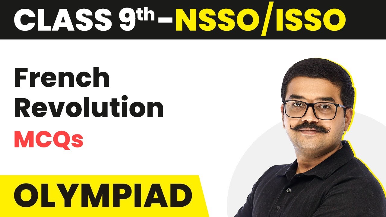 French Revolution - Multiple Choice Questions (MCQs) | Class 9 NSSO/ISSO