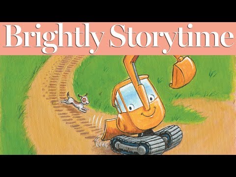 Little Excavator - Read Aloud Picture Book | Brightly Storytime