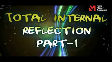 Refraction at the Plane Surface | Total internal reflection part 1 | CBSE | ICSE | Class 10th |