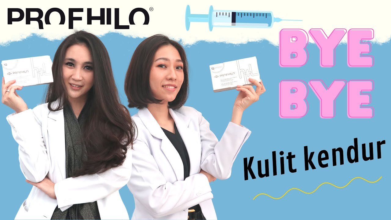 Profhilo Treatment. Lebih Bagus Dari Botox dan Filler?