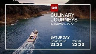 CNN International: "Culinary Journeys: Ishinomaki, Japan" promo