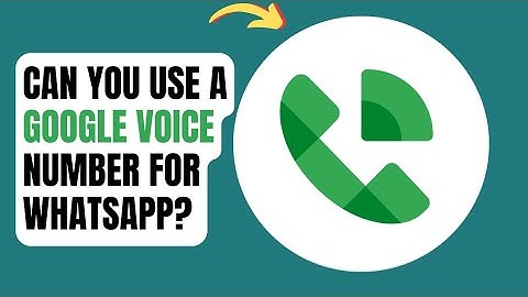Can You Use a Google Voice Number for WhatsApp?