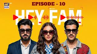 Hey Fam | EP  10 | 15 Oct 2026 | Zaviyar Ejaz | Duaa Zahra | Zarrar Khan  | ENG SUB | ARY Digital