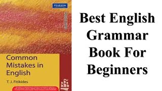 Best English Grammar Book For Beginners | Common Mistakes In English