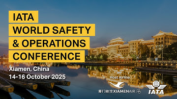 IATA World Safety & Operations Conference 2025