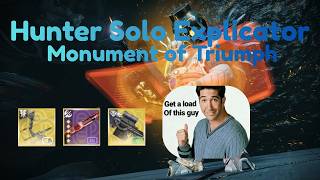 Solo Explicator | Hunter | Monument of Triumph