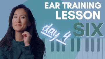 Ear Training, Lesson 6: DAY 4 (Sight Singing on Solfège)