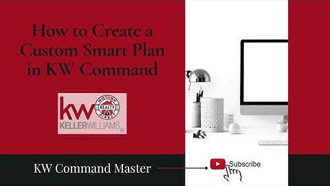 Create Your Own Custom Smart Plan in KW Command