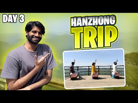 Hanzhong Trip (Day 3)