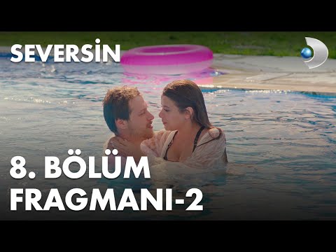 Seversin 8. Bölüm Fragmanı - 2