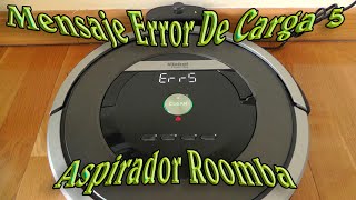 Aspirador Roomba - Error de Carga 5