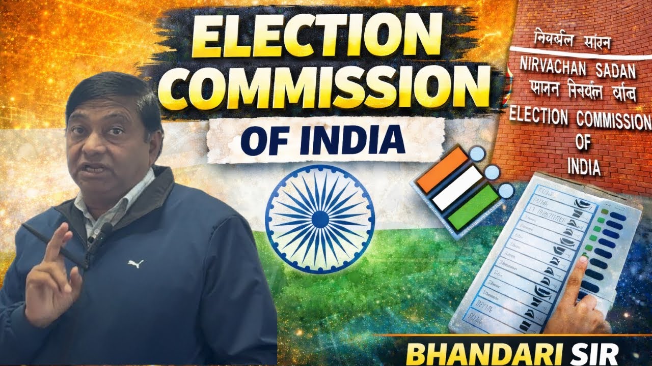 Election Commission of India for UPSC/SSC/State PCS | Articles, Powers, Functions | Bhandari Sir