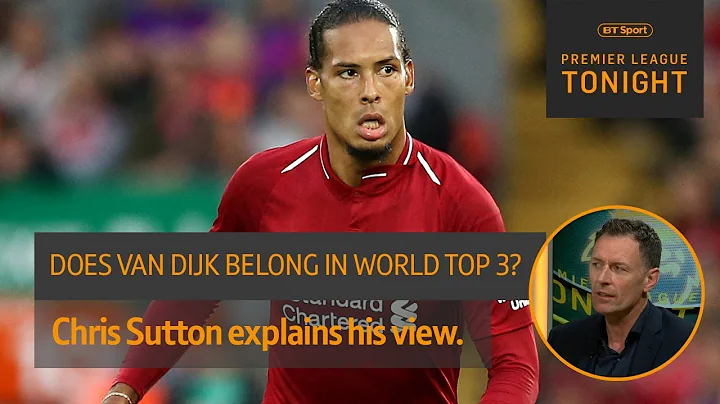 Debate: Is Virgil van Dijk among the top 3 best pl...