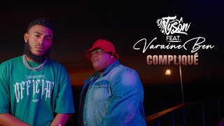 Varaine Ben Feat. Dj Tyson - Compliqué (Klbass Production) Resimi