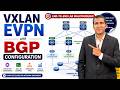 Configuring VXLAN EVPN with BGP Complete From Scratch | VXLAN Step-by-Step Lab + Concepts