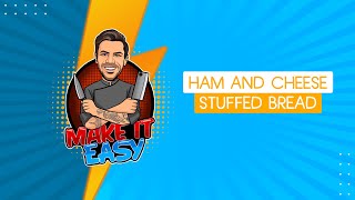 Easy Ham and Cheese Stuffed Bread | Make It Easy | Akis Petretzikis