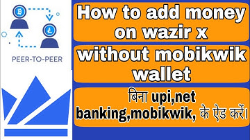 How to deposit money by P2P on wazir x/How to add money by P2P on  wazir x/What is p2p on wazir x ?