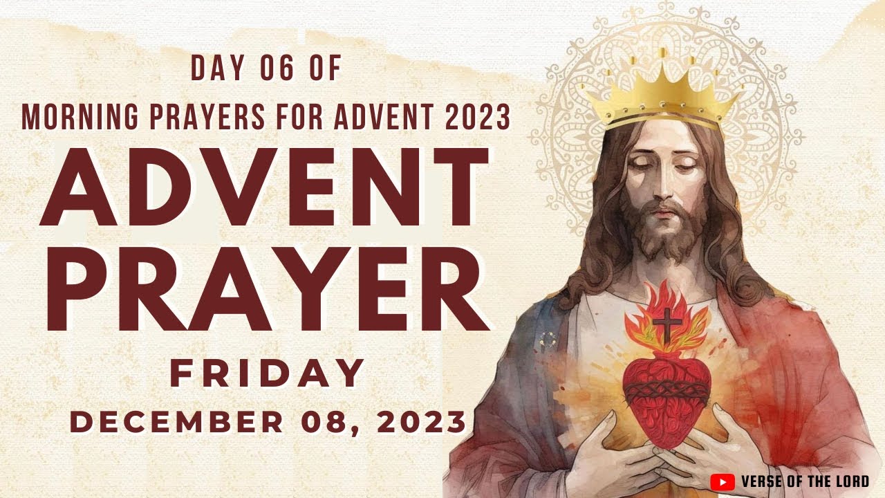 Advent Prayer - Day 6 of Morning Prayers for Advent 2023 | Short Morning Prayer