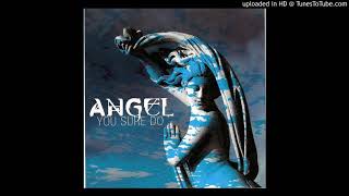 Angel - You Sure Do (Radio Edit)