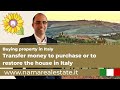 Buying a property in Italy - Transfer money to purchase or to restore the house in Italy