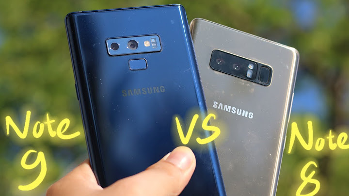 So sánh samsung note 9 và note 8 năm 2024