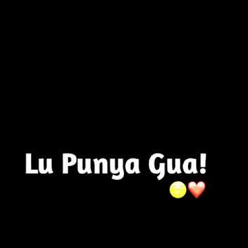 mentahan nih || lu punya gue