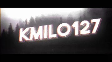 INTRO PARA KMILO¡¡¡¡ HAGO INTROS GRTIS