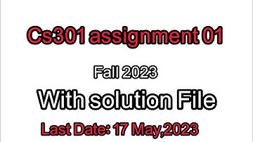 cs301 assignment 02 fall 2023 ||Cs301 (Date Structure) assignment no 01 with solution File ||#cs301