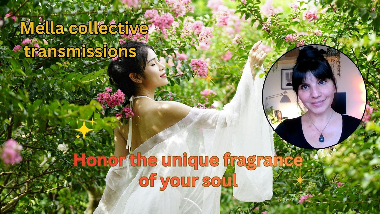 Honor the unique fragrance of your soul | Mella collective transmissions