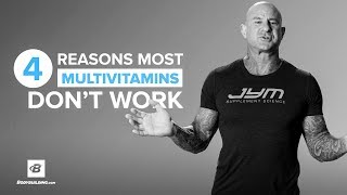 4 Reasons Most Multivitamins Don