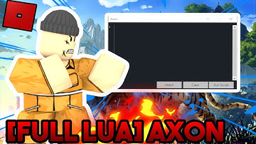 NEW ROBLOX EXPLOIT: AXON *WORKING*  | ✔️FULL LUA I✔️W/ ADMIN PANEL,GRABKNIFE,TITANS.