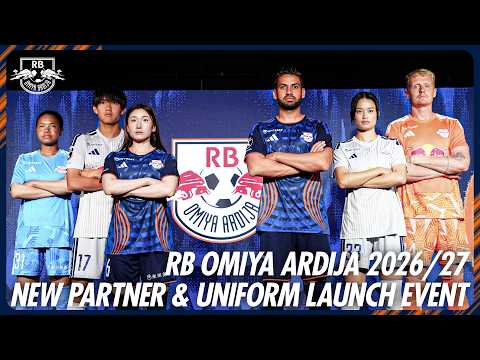 RB OMIYA ARDIJA 2026/27 NEW PARTNER & UNIFORM LAUNCH EVENT