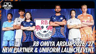 RB OMIYA ARDIJA 2026/27 NEW PARTNER &amp; UNIFORM LAUNCH EVENT