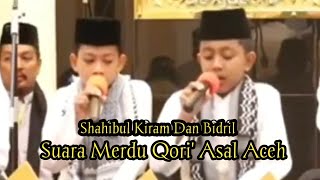 Suara merdu duet Qori' Asal Aceh Shahibul Kiram Dan Bidril