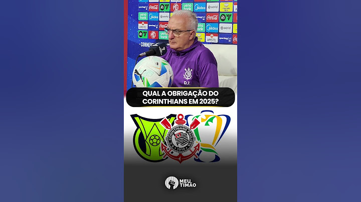 DORIVAL RESPONDE QUAL A OBRIGAÇÃO DO CORINTHIANS NA TEMPORADA