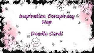 Inspiration Conspiracy Hop - Watercolour Doodle Card