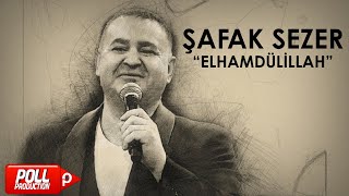 Şafak Sezer - Elhamdülillah -  Resimi