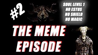 SL1 CHALLENGE but every time I die you get a meme form /r/shittydarksouls [#2]