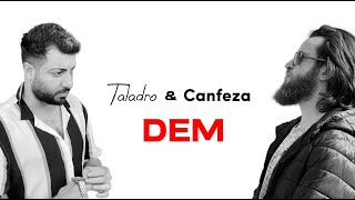 Taladro & Canfeza - Dem (MİX EDİTİON) Resimi