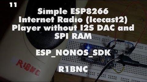 #11 Simple ESP8266 Internet Radio Player