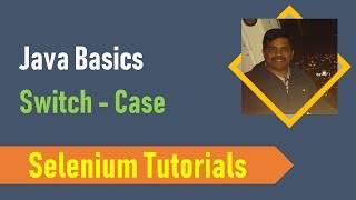 19C. Java Basics for Selenium - Switch Case Statements in java Wealth