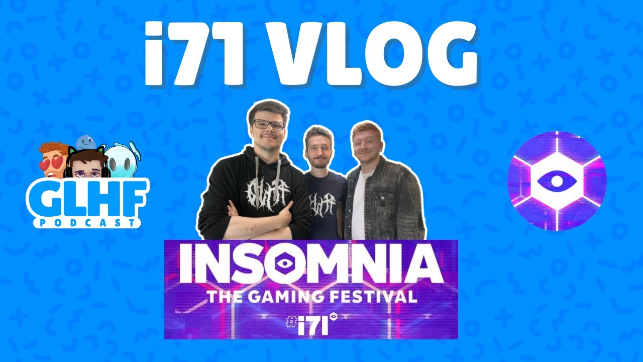 INSOMNIA GAMING FESTIVAL #i71 VLOG (9/9/2023-10/9/2023)
