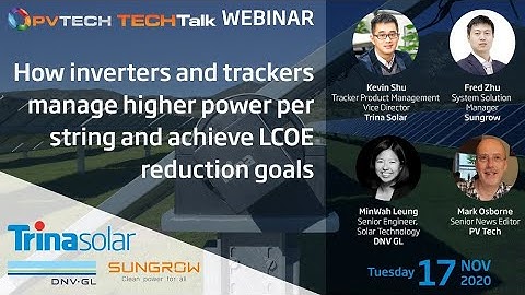 How inverters and trackers manage higher power per string and achieve LCOE reduction goals