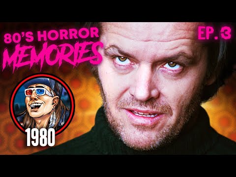The Madness Of The Shining (80s Horror Memories - Ep 3)