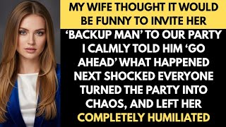 My Wife Thought It Would Be Funny to Invite Her ‘Backup Man’ to Our Party  I Calmly Told #betrayal  