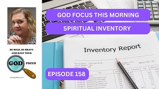 EPISODE 158 SPIRITUAL INVENTORY
